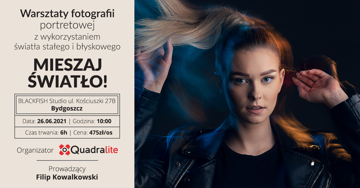 Mieszaj światło! – warsztaty fotografii portretowej z wykorzystaniem światła stałego i błyskowego