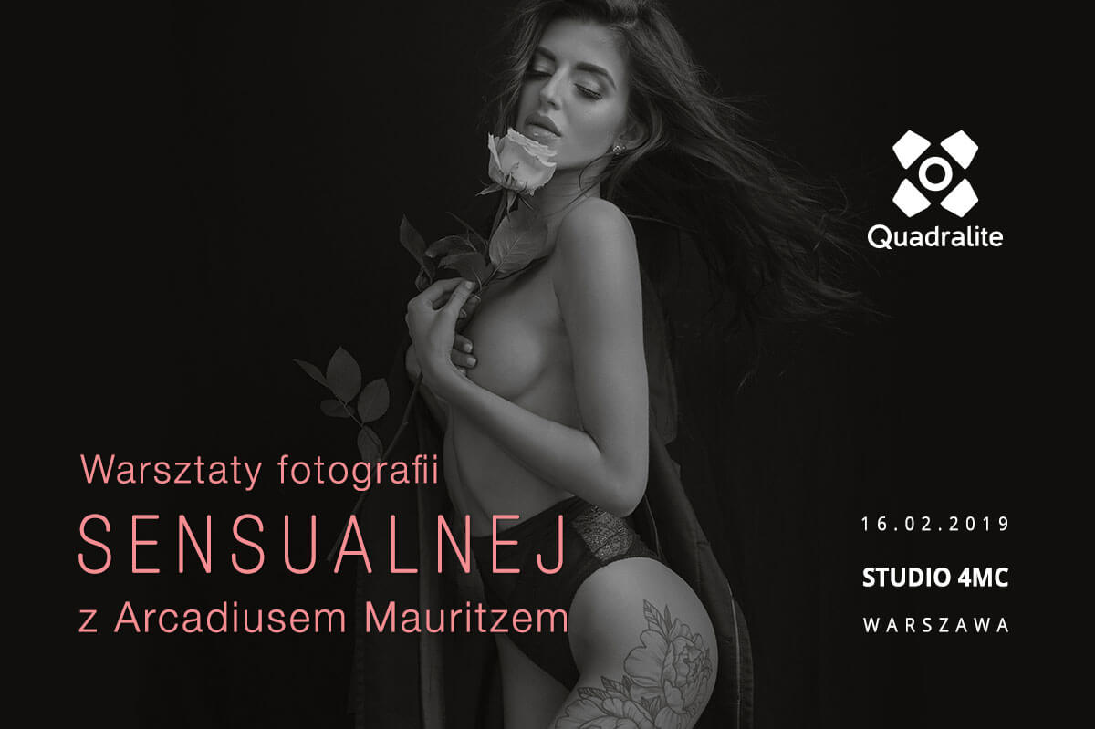 Warsztaty fotografii sensualnej z Arcadiusem Mauritzem i Quadralite